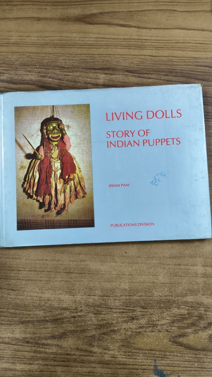 Living Dolls - Story Of Indian Puppets